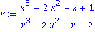 r := (x^3+2*x^2-x+1)/(x^3-2*x^2-x+2)