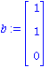 b := matrix([[1], [1], [0]])
