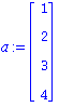 a := matrix([[1], [2], [3], [4]])