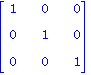 matrix([[1, 0, 0], [0, 1, 0], [0, 0, 1]])