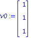 v0 := matrix([[1], [1], [1]])