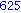 625