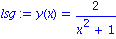 lsg := y(x) = 2/(x^2+1)