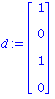 d := matrix([[1], [0], [1], [0]])