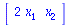 array( 1 .. 2, [( 1 ) = `+`(`*`(2, `*`(x[1]))), ( 2 ) = x[2] ] )